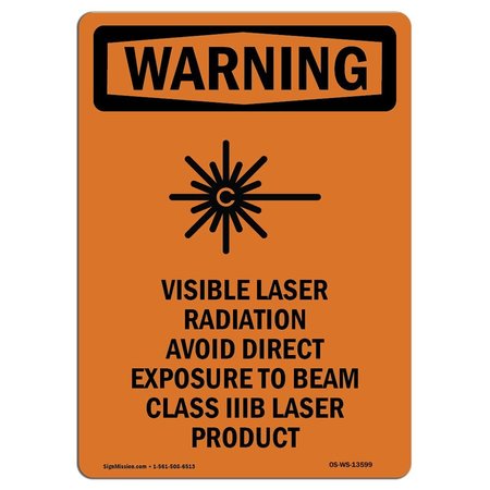 SIGNMISSION OSHA WARNING Sign, Visible Laser Radiation W/ Symbol, 24in X 18in Decal, 18" W, 24" H, Portrait OS-WS-D-1824-V-13599
